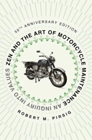 Zen and the Art of Motorcycle Maintenance (1974)